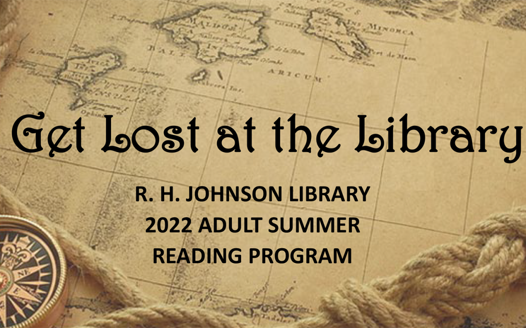 Get Lost at the Library – 2022 Adult Summer Reading Program