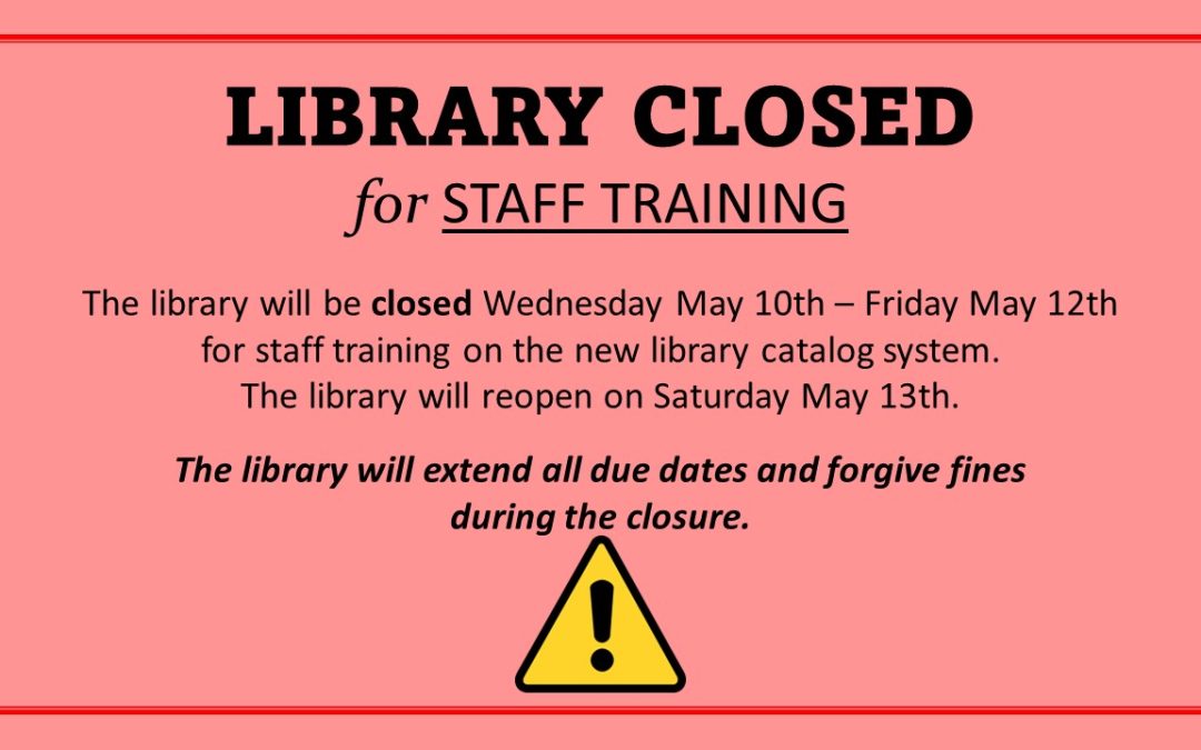Library Closed for Staff Training
