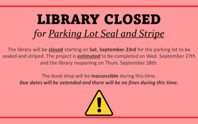 Library Closure for Parking Lot Seal and Stripe